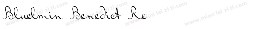 Bluelmin Benedict Re字体转换